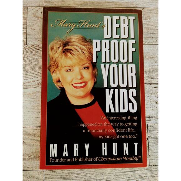 Debt-Proof Your Kids‎ by Mary Hunt (1998 Paperback) - Finances Parenting Money - Picture 1 of 12